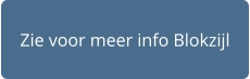 Zie voor meer info Blokzijl